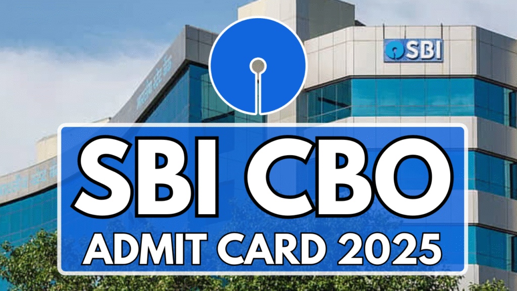 SBI CBO Admit Card 2025